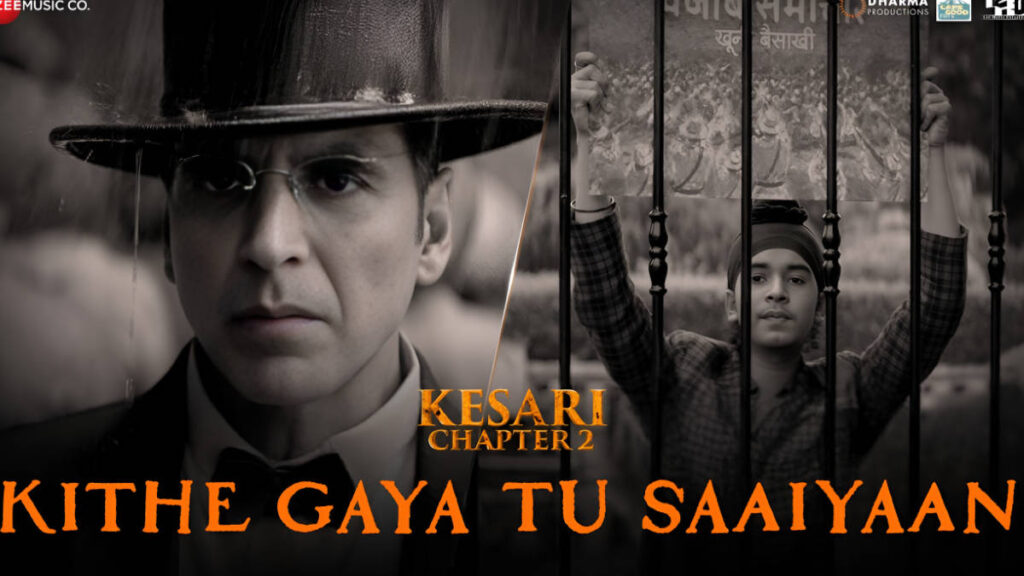 Kesari Chapter 2 - Kithe Gaya Tu Saaiyaan Songn starring Akshay Kumar