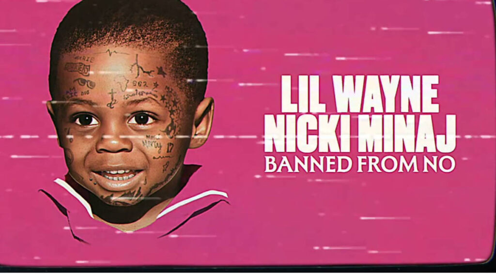 Lil Wayne and Nicki Minaj - Banned From NO Song Lyrics