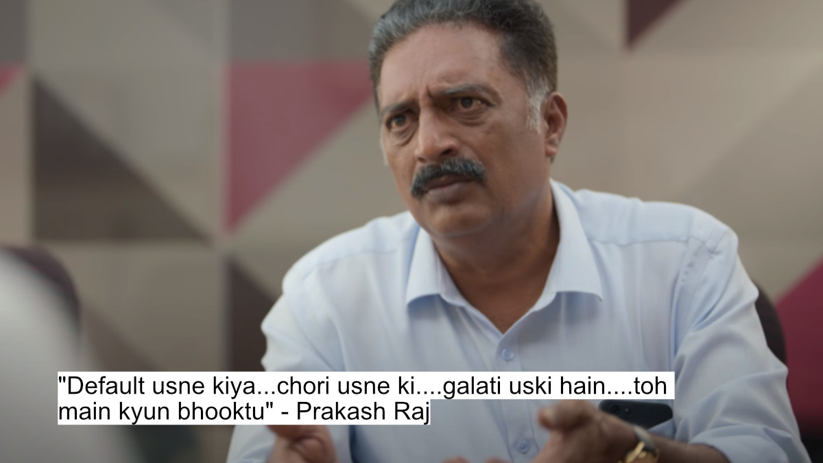 "default usne kiya...chori usne ki....galati uski hain....toh main kyun bhooktu" - prakash raj